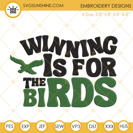 Winning Is For The Birds Embroidery Design, Eagles Super Bowl Embroidery File