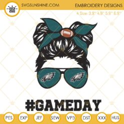 Eagles Girl Messy Bun Game Day Embroidery Designs, Philadelphia Eagles Embroidery Files