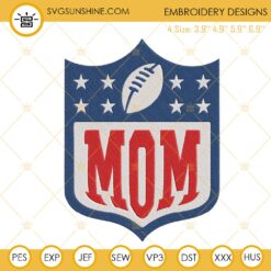 NFL Mom Logo Embroidery Designs, Football Family Embroidery Files Instant Download