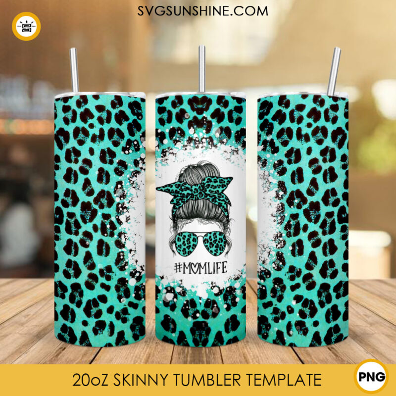 Mom Life Leopard Turquoise 20oz Skinny Tumbler Wrap, Messy Bun Mom ...