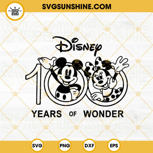100 Years Of Wonder Mickey Minnie SVG, Disneyland 100th Anniversary SVG, Disneyworld SVG PNG DXF EPS