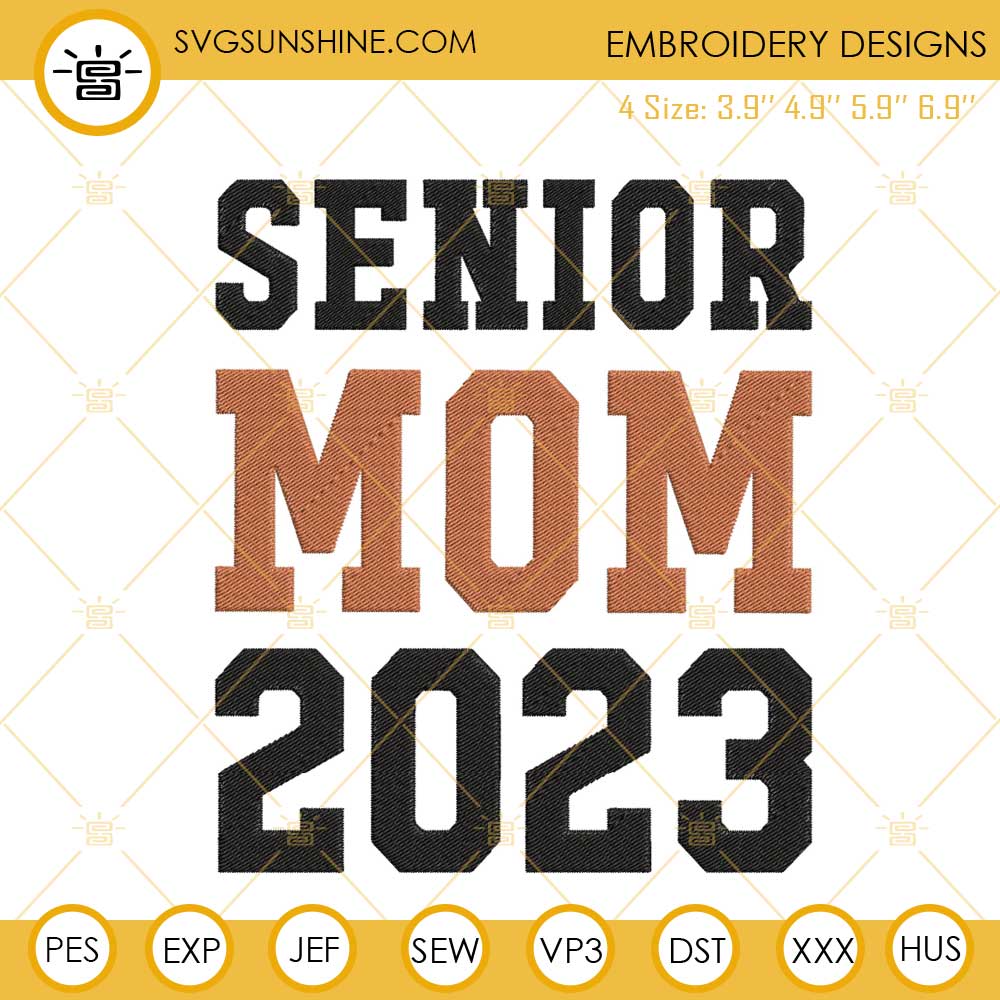 Senior Mom 2023 Embroidery Design, Senior Class Embroidery File