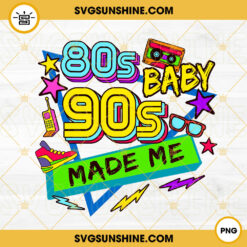 80s Baby 90s Made Me PNG, Vintage Music PNG, Cassette Tape PNG, Old School PNG Instant Download