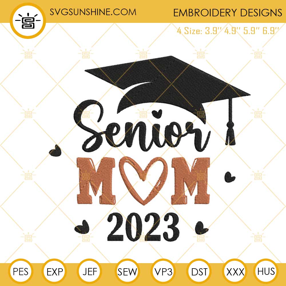 Senior Mom 2023 Graduation Cap Embroidery Design, Class Of 2023 Embroidery File