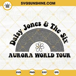 Aurora World Tour SVG, Daisy Jones And The Six SVG PNG DXF EPS Files