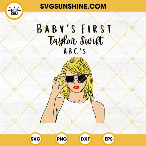 Baby First Taylor Swift ABC’s SVG, Swiftie SVG, Taylors Albums SVG PNG DXF EPS
