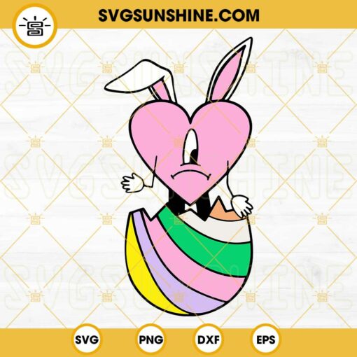 Bad Bunny Heart Easter Egg SVG, Un Pascua Sin Ti SVG PNG DXF EPS