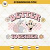 Better Together Easter SVG, Bunny And Eggs SVG, Retro Easter SVG PNG DXF EPS
