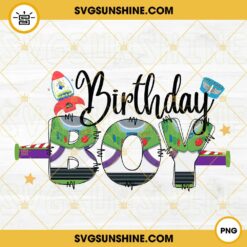 Birthday Boy Toy Story PNG, Space Ranger PNG, Buzz Lightyear PNG Sublimation