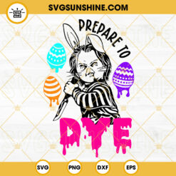 Chucky Prepare To Dye SVG, Funny Easter SVG, Horror Movie Happy Easter SVG PNG DXF EPS Files