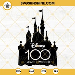 Disney 100 Years Of Wonder Castle SVG, Disney World SVG, Disneyland SVG, Family Trip 2023 SVG PNG DXF EPS