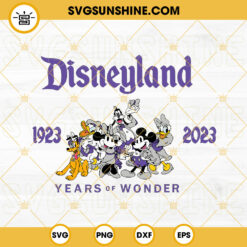 Disneyland 100 Years Of Wonder SVG, Disney 100th Anniversary SVG, Disney Family Trip SVG, Mickey And Friends SVG PNG DXF EPS