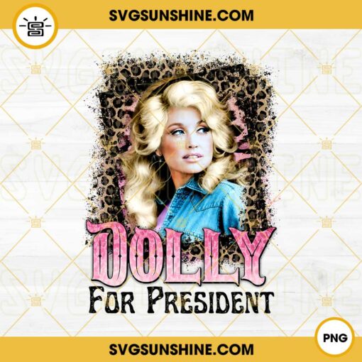 Dolly For President PNG, Dolly Parton PNG, Dolly Reba 2024 PNG, Funny