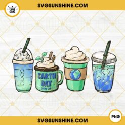 Earth Day Coffee Cups PNG, Earth Day Everyday PNG, Environmental PNG, Natural Latte Coffee PNG Sublimation