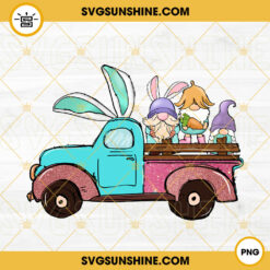 Easter Bunny Truck With Gnomes PNG, Spring PNG, Happy Easter PNG Digital Download