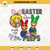 Easter Is Better With My Peeps Super Mario SVG, Luigi SVG, Easter Bunny SVG, Easter Day SVG PNG DXF EPS Cricut Files