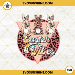Easter Vibes PNG, Bunny Leopard Flower PNG, Spring Easter PNG Sublimation Designs