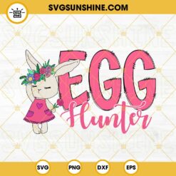 Egg Hunter SVG, Rabbit SVG, Bunny SVG, Cute Eeaster SVG PNG DXF EPS