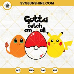 Gotta Catch Em All SVG, Pokemon Easter Eggs SVG, Pikachu Easter SVG, Charmander Easter SVG PNG DXF EPS