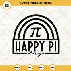 Happy Pi Day Rainbow SVG, Math Teachers SVG, Pi Symbol SVG PNG DXF EPS Files