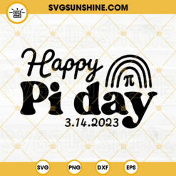 Happy Pi Day SVG, March 14 2023 SVG, Rainbow SVG, Math Lovers SVG PNG DXF EPS
