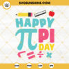 Happy Pi Day Teacher SVG, I Love Math SVG, Elementary Teacher SVG, School SVG PNG DXF EPS