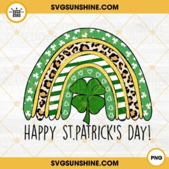 Happy St Patricks Day Rainbow PNG, Four Leaf Clover PNG, Lucky PNG, Irish Day PNG Sublimation