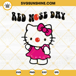 Hello Kitty Red Nose Day SVG, Children SVG, Cute Red Nose SVG PNG DXF EPS Files For Cricut
