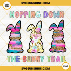 Hopping Down The Bunny Trail PNG, Easter Bunny Glitter Flower PNG, Funny Easter Sublimation