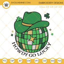 Howdy Go Lucky Embroidery File, Disco Ball St Patricks Day Embroidery Design