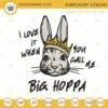 I Love It When You Call Me Big Hoppa Embroidery Designs, Easter Bunny Crown Embroidery Files