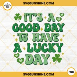 Its A Good Day To Have A Lucky Day PNG, Irish Clover Leaf PNG, Retro Groovy St Pattys Day PNG
