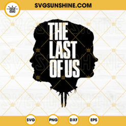 Joel And Ellie SVG, The Last Of Us Movie SVG PNG DXF EPS