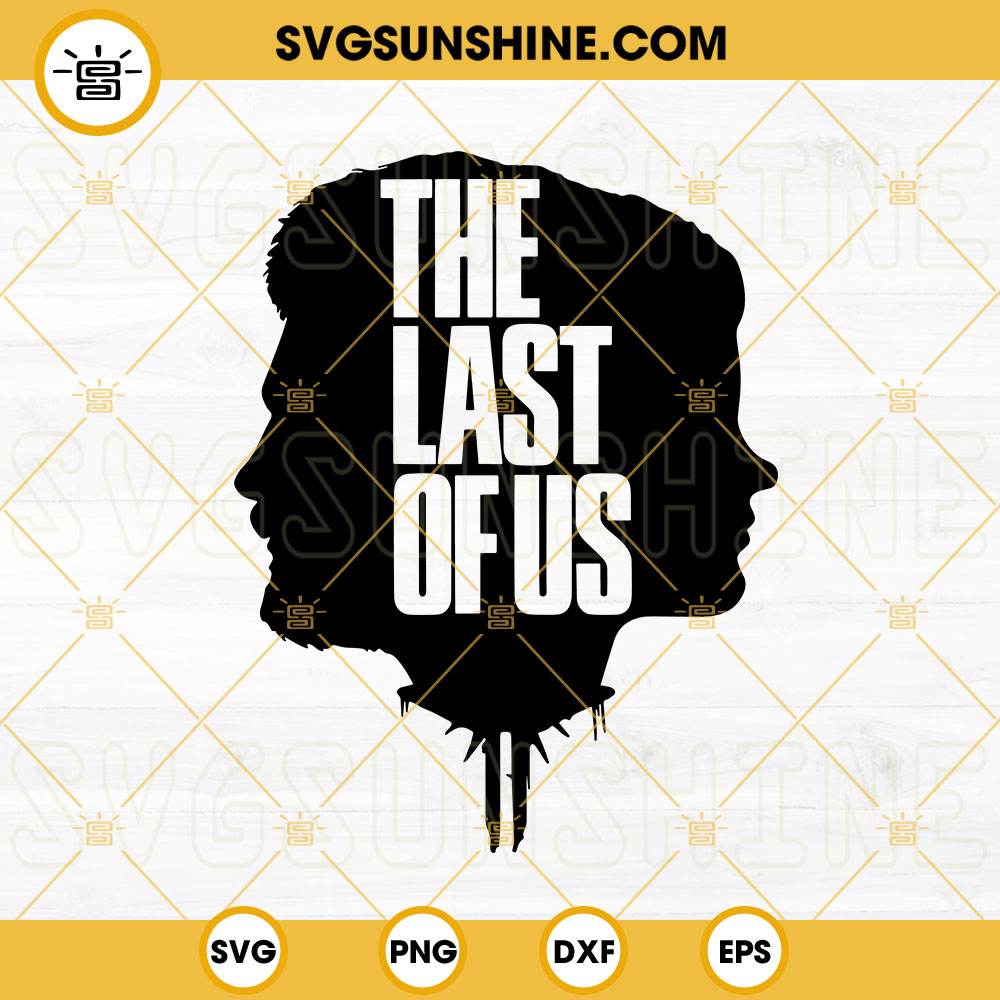 Ellie the Last of Us Part 2 SVG and PNG File for Cricut 