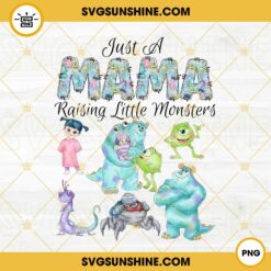 Just A Mama Raising Little Monsters PNG, Monsters Inc PNG, Monsters University PNG, Cartoon Mom PNG
