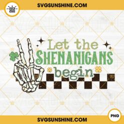 Let The Shenanigans Begin PNG, Skeleton Hand Shamrock PNG, Retro St Patricks Day PNG