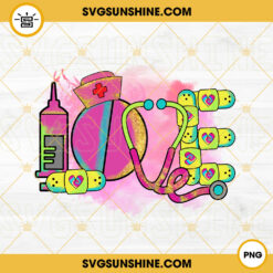 Love Nursing PNG, Nurse Valentines PNG, Tie Dye Nurse PNG Sublimation