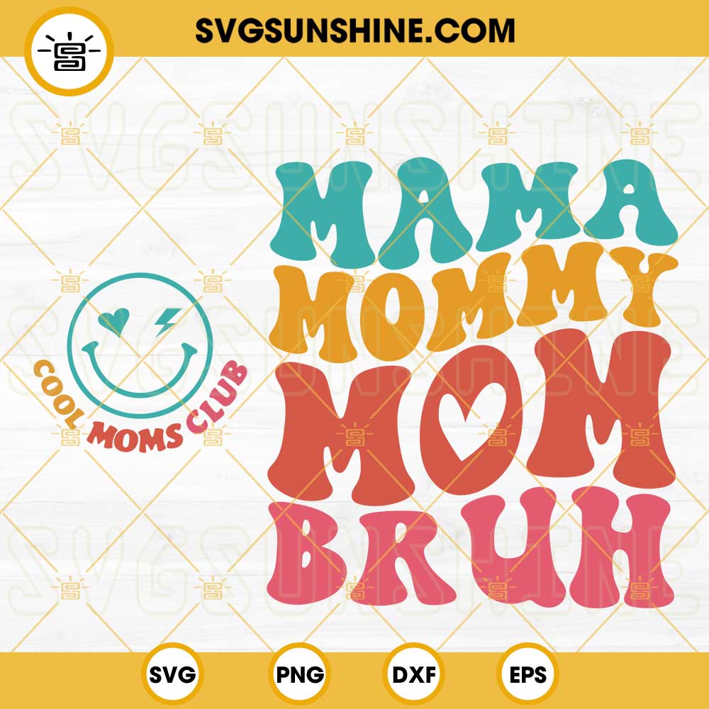 Mama Mommy Mom Bruh SVG, Cool Moms Club SVG, Smiley Pocket SVG, Funny Mom SVG PNG DXF EPS
