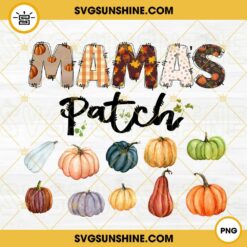 Mamas Patch PNG, Pumpkin Patch PNG, Mothers Day Gift PNG Sublimation
