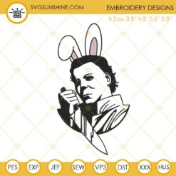 Michael Myers Easter Bunny Machine Embroidery Design, Horror Funny Easter Embroidery File