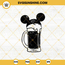 Mickey Ears Bear Mug SVG, Cheers SVG, Disney Drinking SVG PNG DXF EPS Files