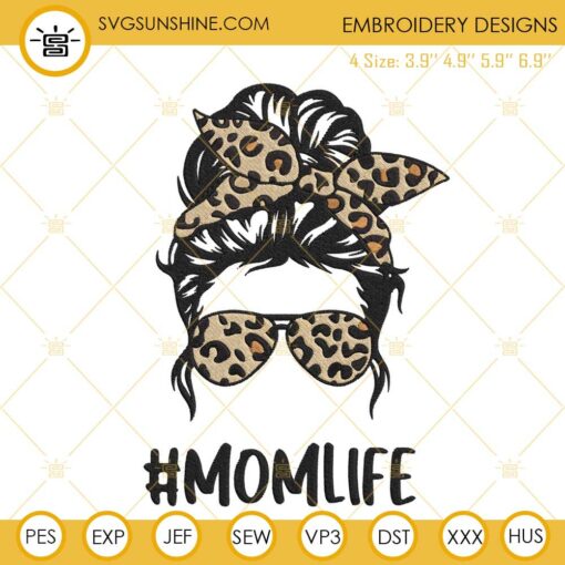 Mom Life Leopard Sunglasses Embroidery File, Messy Bun Mom Embroidery Design