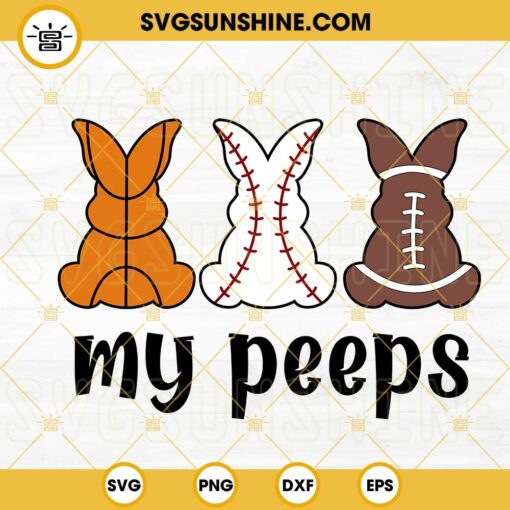 My Peeps SVG, Easter Peeps Sports Balls SVG, Easter Boy SVG, Easter Bunny SVG PNG DXF EPS