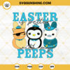 Octonauts Easter Is Better With My Peeps SVG, Captain Barnacles Bunny SVG, Cartoon Easter SVG PNG DXF EPS Cricut