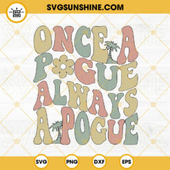 One A Pogue Always A Pogue SVG, OBX SVG, Retro Outer Banks Quotes SVG PNG DXF EPS Files