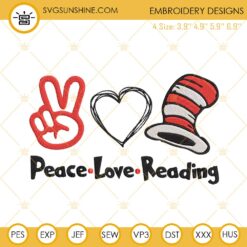 Peace Love Reading Embroidery Designs, Read Across America Machine Embroidery Files