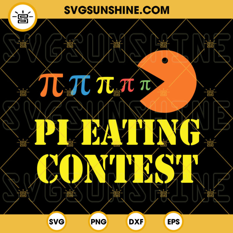 Pi Eating Contest SVG, Pac Man SVG, Funny Math Lover SVG, Pi Day Quotes