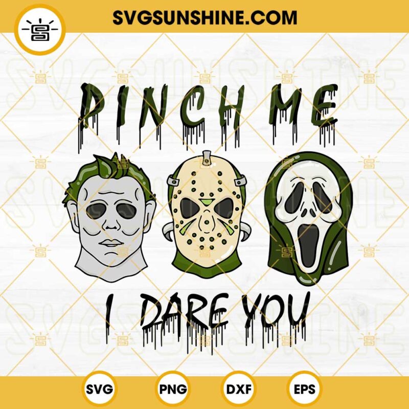 pinch-me-i-dare-you-svg-funny-lucky-svg-horror-movie-st-patrick-s-day