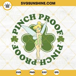Pinch Proof SVG, Tinker Bell St Patricks Day SVG, Lucky Shamrock SVG PNG DXF EPS Digital File
