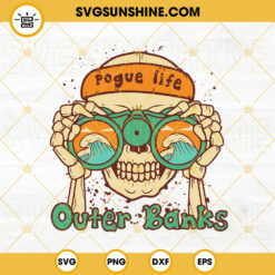 Pogue Life Outer Banks SVG, Skeleton SVG, Summer Vibes SVG PNG DXF EPS Cut Files